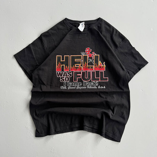 'HELL WAS SO FULL' TEE - LARGE