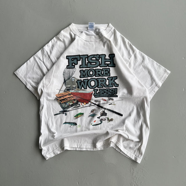 'FISH MORE WORK LESS!' TEE - XL